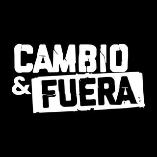 Cambio y Fuera