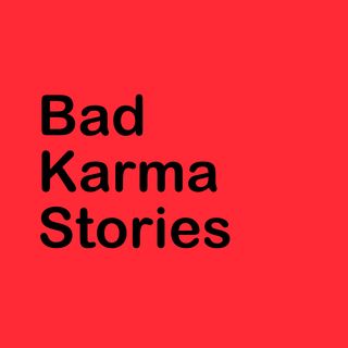 Bad Karma Stories