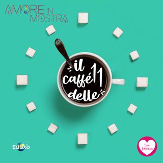 Special Episode: Amore in Mostra!
