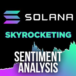 377. Solana Sentiment Analysis Update | SOL Continues Climbing 📈