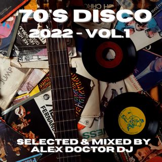 #204 - 70's Disco 2022 vol.1