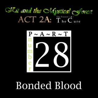 Part 28: Bonded Blood