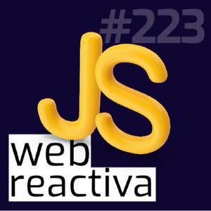 WR 223: 3 consejos para aprender JavaScript que me hubiera gustado escuchar al empezar