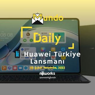 📱 Huawei Türkiye Lansmanı