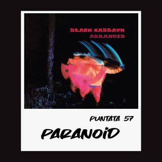Puntata 57 - Paranoid