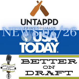 Better on Draft News (03/26/21) – USA Today and Untappd