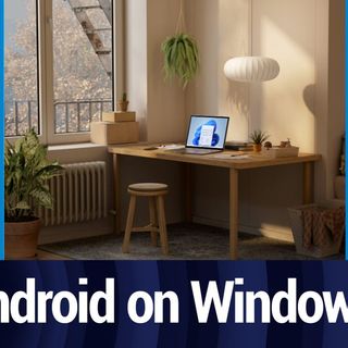 WW Clip: When Will Android Apps Come to Windows 11?