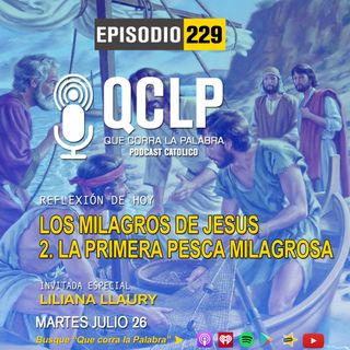 QCLP-Los Milagros de Jesus 2. La primera pesca milagrosa