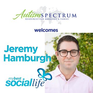 Helping Young Adults Achieve their Best Social Life with Jeremy Hamburgh