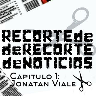 Recortes de Recortes de Noticias - Episodio Piloto