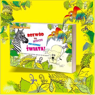 Rozwód to jeszcze nie koniec świata! [fragment] | bajka | Agnieszka Kazała 🦁