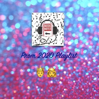 Ep. 35 - Prom 2020 Playlist