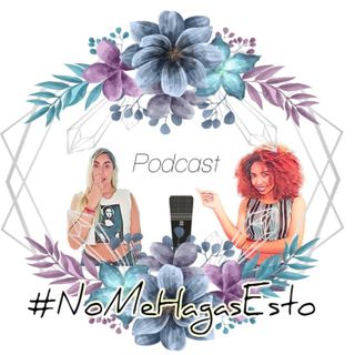 Contenido Indebido Vs Contenido Controversial | #NoMeHagasEsto Podcast | EP2