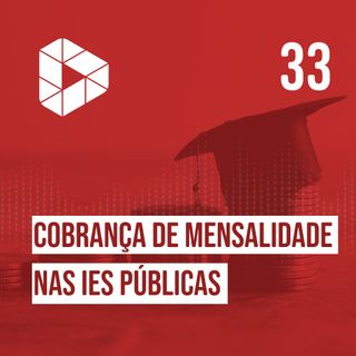 Cobrança de mensalidade nas IES públicas
