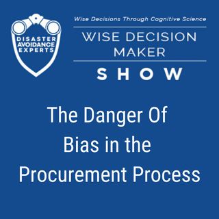 #82: The Danger of Bias in the Procurement Process