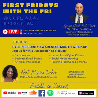 FIRST FRIDAYS with the FBI | SSA Paul Davis | Cyber Security Awareness Month Wrap Up