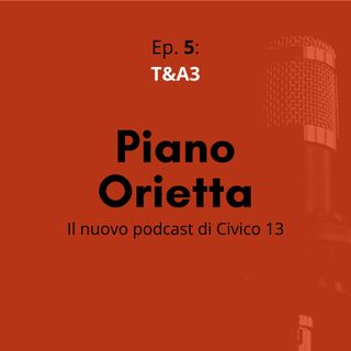 Ep.5: T&A3
