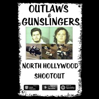 Outlaws & Gunslingers: North Hollywood Shootout