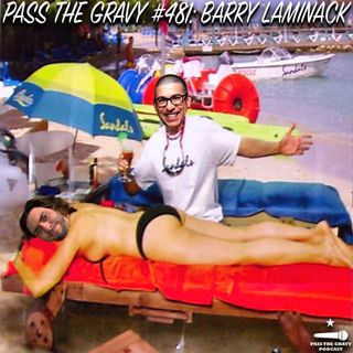 Pass The Gravy #481: Barry Laminack