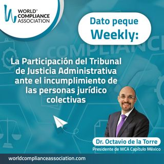 E60 El Dato Weekly: La Participación del Tribunal de Justicia Administrativa ante el incumplimiento de las personas jurídico colectivas.