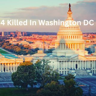 4 Killed In Washington DC