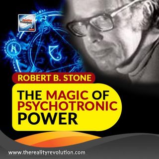 Robert B Stone - The Magic Of Psychotronic Power