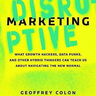 Disruptive Marketing: Is This the Most Important Business Book for the 21st Century?