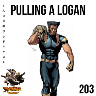 Issue #203: Pulling A Logan