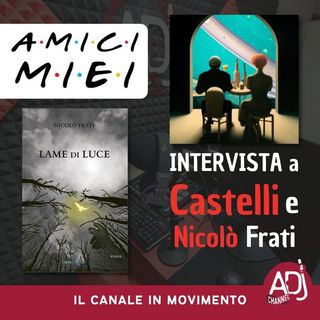 Intervista a Castelli e al giovane scrittore Nicolò Frati