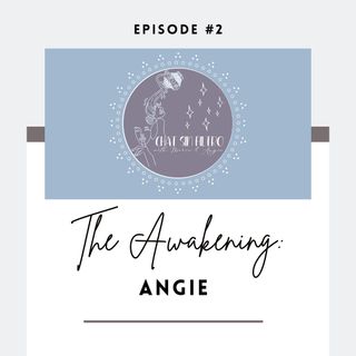 The Awakening: Angie