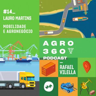 Lauro Martins: Mobilidade e Agronegócio