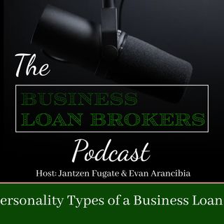 The 4 Personality Types of a Business Loan Broker: Which One Is Right for You?