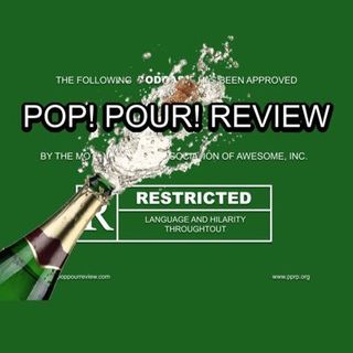 Pop! Pour! Review Podcast