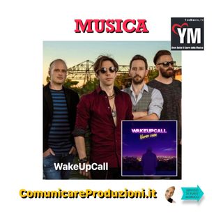 Musica: 4 chiacchiere con i WakeUpCall