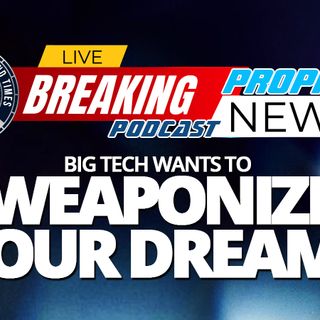 NTEB PROPHECY NEWS PODCAST: Big Tech Titans Aiming To Weaponize Your Sleep With Something Terrifyingly Called 'Targeted Dream Incubation'
