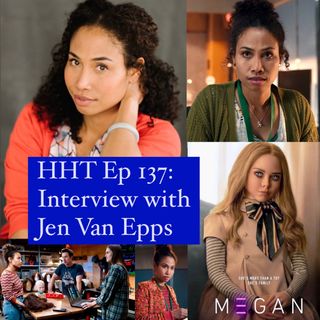Ep 137: Interview w/Jen Van Epps from "M3GAN"