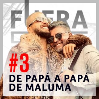De papá a papá de Maluma