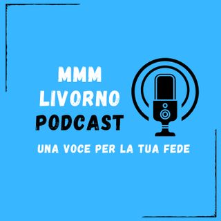 MMM LIVORNO PODCAST