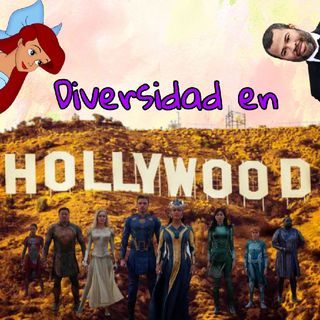 Ranteo S1E18: Diversidad Y Hollywood
