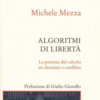 Michele Mezza "Algoritmi di libertà"