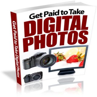 Get Paid To Take Digital Photos 2