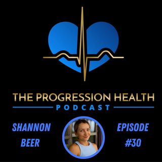 Episode #30 Shannon Beer Health & Confidence Coach the mental health and mindfulness series part #5