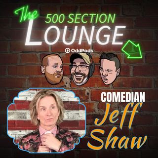 E119: Jeff Shaw Cleans Up in the Lounge!