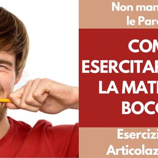 Corso Dizione Online_ Come non mangiarsi le parole _ Esercizi Articolazione con la Matita in  Bocca