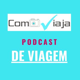 Como Viaja | podcast de viagem