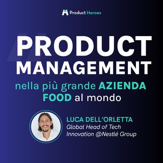 Digital Product Transformation in Nestlé - L. Dell’Orletta Global Head Tech&Innovation
