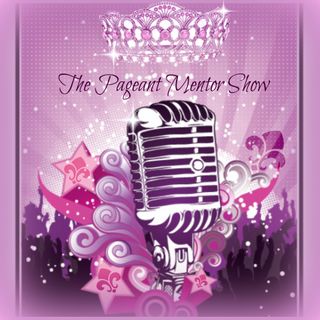 The Pageant Mentor Show