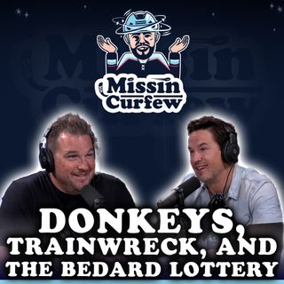 181. Donkeys, Trainwreck, and the Bedard Lottery