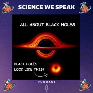 51 | All About Black Holes