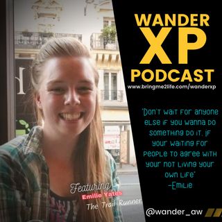Wander XP Episode 23- Emilie The Trail Runner